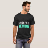 Sorry, ich bin Gemini Intelligent Person T-Shirt (Vorne ganz)