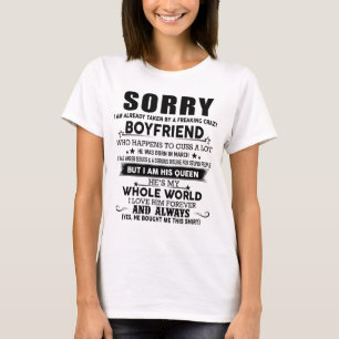Sorry, ich bin schon von einem frechen verrückten T-Shirt