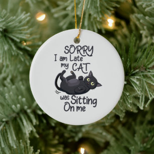 Sorry, ich bin spät - Cat Rules! Keramik Ornament
