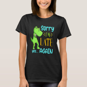 Sorry, ich bin spät ja wieder lustig Niedliche Ent T-Shirt