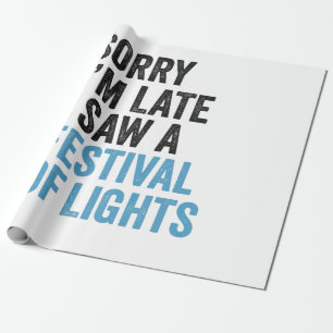 Sorry, ich bin spät sah ein Festival der Lichter l Geschenkpapier