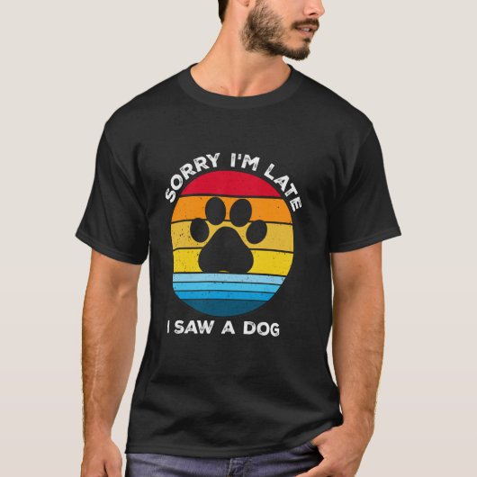 Sorry, ich bin spät sah ein Hund Retro Hund Long S T-Shirt (Vorderseite)