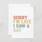 Sorry, ich bin spät sah eine Katze lustig Niedlich Dankeskarte (Vorne/Hinten)
