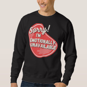 Sorry, ich bin unerreichbar Funny Anti Social Intr Sweatshirt