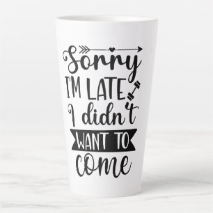 Sorry, ich bin zu spät, ich habe nicht Gewollt, um Milchtasse