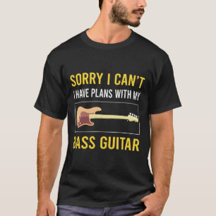 Sorry ich Cant Guitar Gitarrist T-Shirt