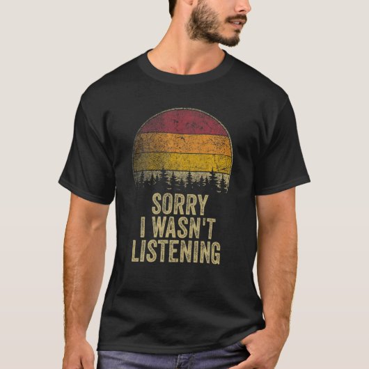 Sorry, ich hörte nicht lustiges Sprichwort Retro J T-Shirt (Vorderseite)