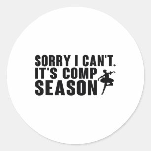 Sorry, ich kann nicht Comp Saison Cheer Gilrs Comp Runder Aufkleber