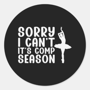 Sorry, ich kann nicht Comp Saison Cheer Gilrs Comp Runder Aufkleber