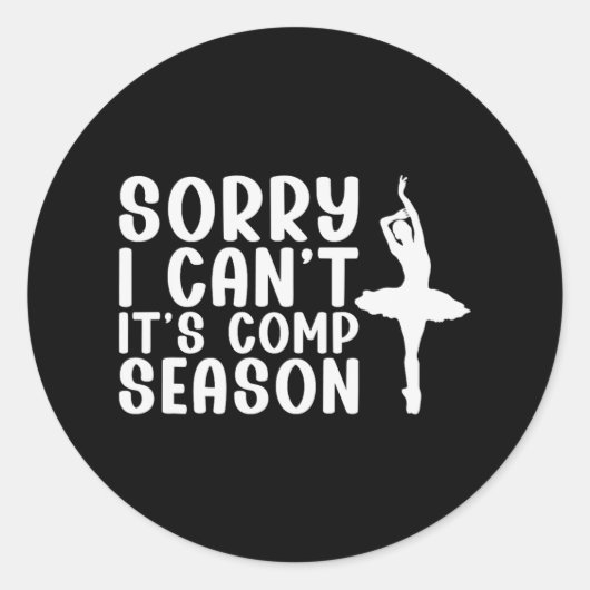 Sorry, ich kann nicht Comp Saison Cheer Gilrs Comp Runder Aufkleber (Vorderseite)