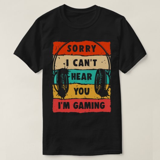 Sorry, ich kann nicht hören, dass ich spiele, Funn T-Shirt (Design vorne)