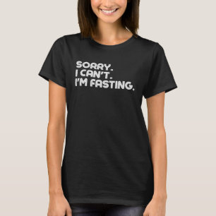 Sorry, ich kann nicht ich bin zu schnell intermitt T-Shirt