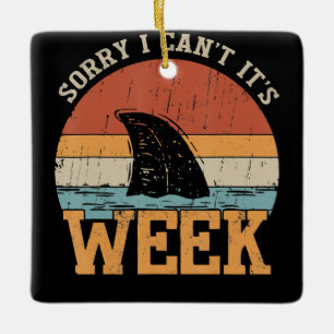 Sorry, ich kann seine Woche nicht Funny Shark Gesc Keramikornament