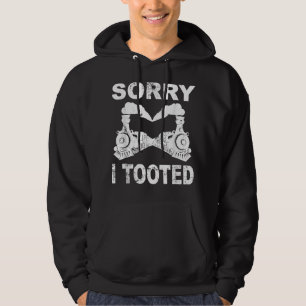 Sorry, ich Toooted Train Joke Railway Locomotive Hoodie