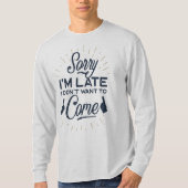 Sorry, ich verspätet kam nicht Basic Long Sleeve T-Shirt (Vorderseite)