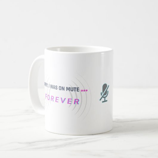Sorry, ich war auf stumm... FOREVER. Kaffeetasse (Vorderseite Links)