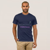 Sorry, ich war auf stumm... FOREVER. T-Shirt (Vorne ganz)