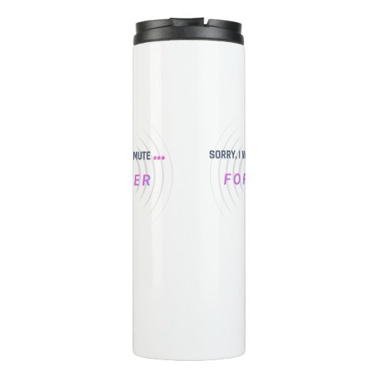 Sorry, ich war auf stumm... FOREVER. Thermosbecher (Rückseite)