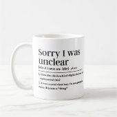 Sorry, ich war unklar lustige Definition Kaffeetasse (Links)