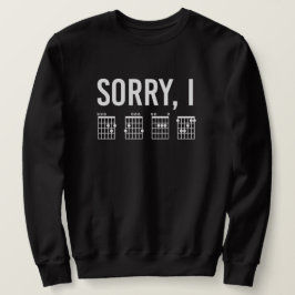 Sorry IDGAF Funny Guitar Chords Music Spaß Sweatshirt
