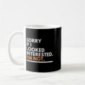Sorry If I Look Interested. I'm Not Sarcasm Kaffeetasse (Links)
