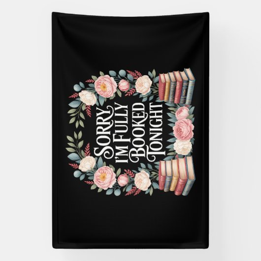 Sorry I'M Fully Booked Tonight Banner (Vertikal)