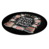 Sorry I'M Fully Booked Tonight Schneidebrett (Ecke)