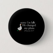 Sorry I'm Late Funny Goose Christian Bible Verse F Button (Vorderseite)