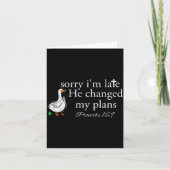 Sorry I'm Late Funny Goose Christian Bible Verse F Karte (Vorderseite)