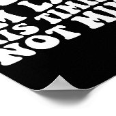 Sorry I'm Late His Timing Not Mine On Back Poster (Ecke)