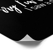 Sorry I'm Late I Saw A Dog Sarcastic Sayings  Poster (Ecke)