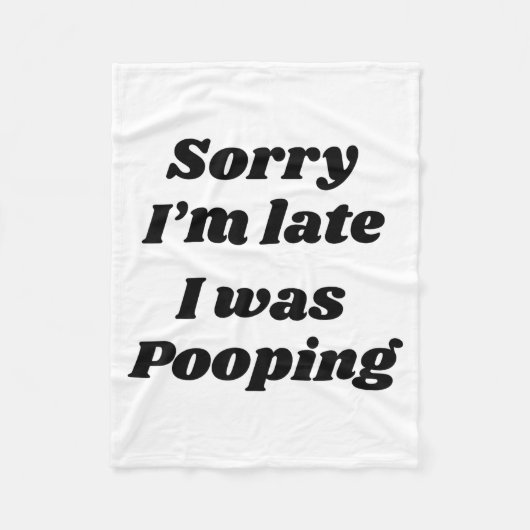 Sorry I'm Late I Was Ong Fleecedecke (Vorderseite)