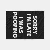 Sorry I'm Late I Was Ong Fleecedecke (Vorderseite (Horizontal))