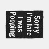 Sorry I'm Late I Was Ong  Fleecedecke (Vorderseite (Horizontal))