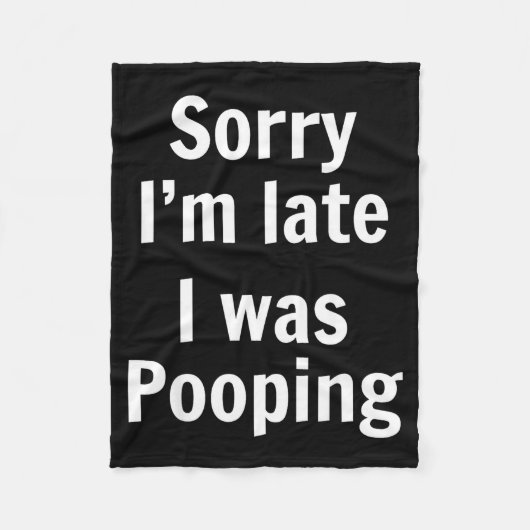 Sorry I'm Late I Was Ong Fleecedecke (Vorderseite)