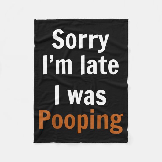 Sorry I'm Late I Was Ong  Fleecedecke (Vorderseite)