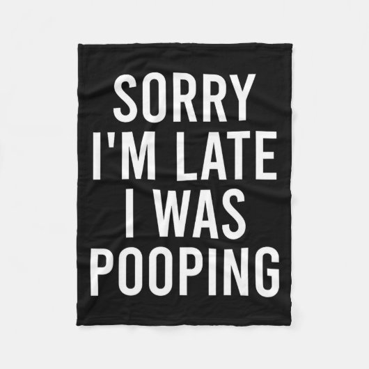 Sorry I'm Late I Was Ong Funny Fleecedecke (Vorderseite)