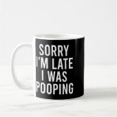 Sorry I'm Late I Was Ong Funny Kaffeetasse (Links)