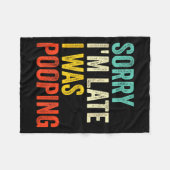 Sorry I'm Late I Was Ong Funny Toilet Joke Fleecedecke (Vorderseite (Horizontal))