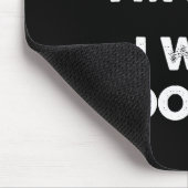 Sorry I'm Late I Was Ong  Mousepad (Ecke)