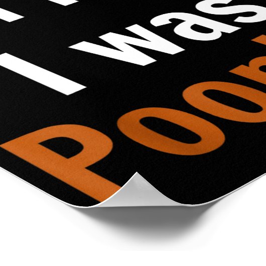 Sorry I'm Late I Was Ong Poster (Ecke)