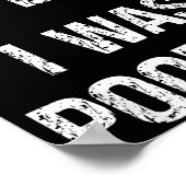 Sorry I'm Late I Was Ong  Poster (Ecke)