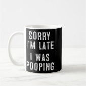 Sorry I'm Late I Was Ong Retro Funny Saying Humor Kaffeetasse (Links)
