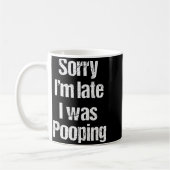Sorry I'm Late I Was Ong Retro Funny Saying Humor Kaffeetasse (Links)