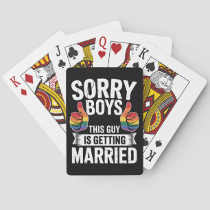 Sorry Jungs, die diesen Typ verheiratet werden LGB Spielkarten