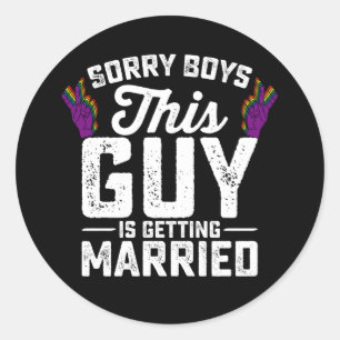 Sorry Jungs, die diesen Typ verheiratet werden sch Runder Aufkleber