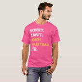 Sorry, kann Beach-Volleyball nicht durch Funny Bea T-Shirt (Vorne ganz)