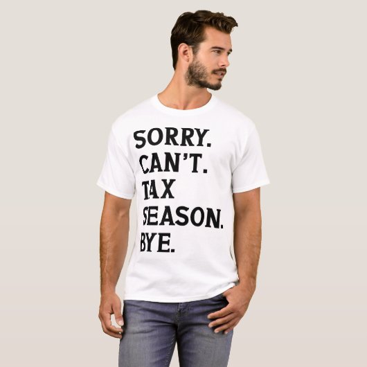 Sorry kann nicht besteuern Jahreszeit durch Buchha T-Shirt (Vorne ganz)