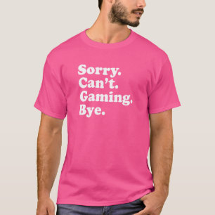 Sorry, kann nicht durch antisoziales Introvertiere T-Shirt