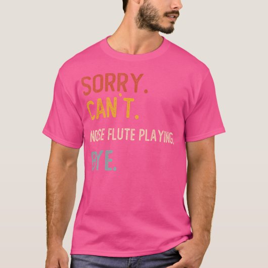 Sorry kann nicht Nose Flute durch Shirts Funny Nos (Vorderseite)